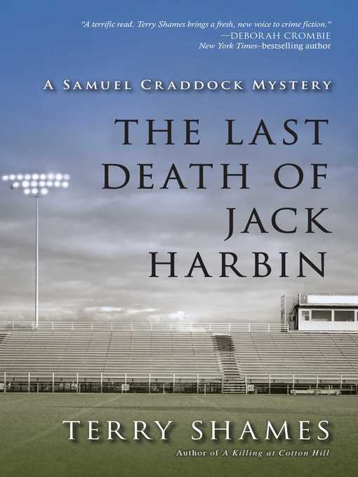 Title details for The Last Death of Jack Harbin by Terry Shames - Available